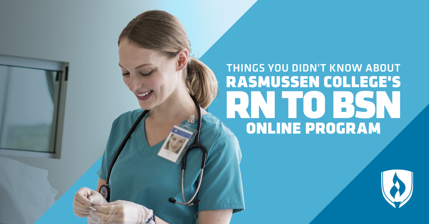 8 Things You Didn't Know About The Rasmussen College RN To BSN Online ...