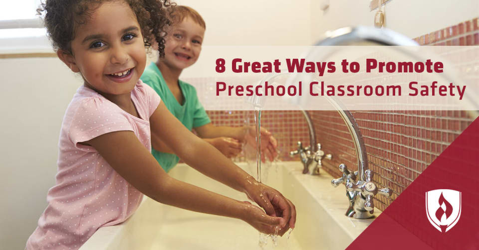 8 Great Ways To Promote Preschool Classroom Safety Rasmussen College
