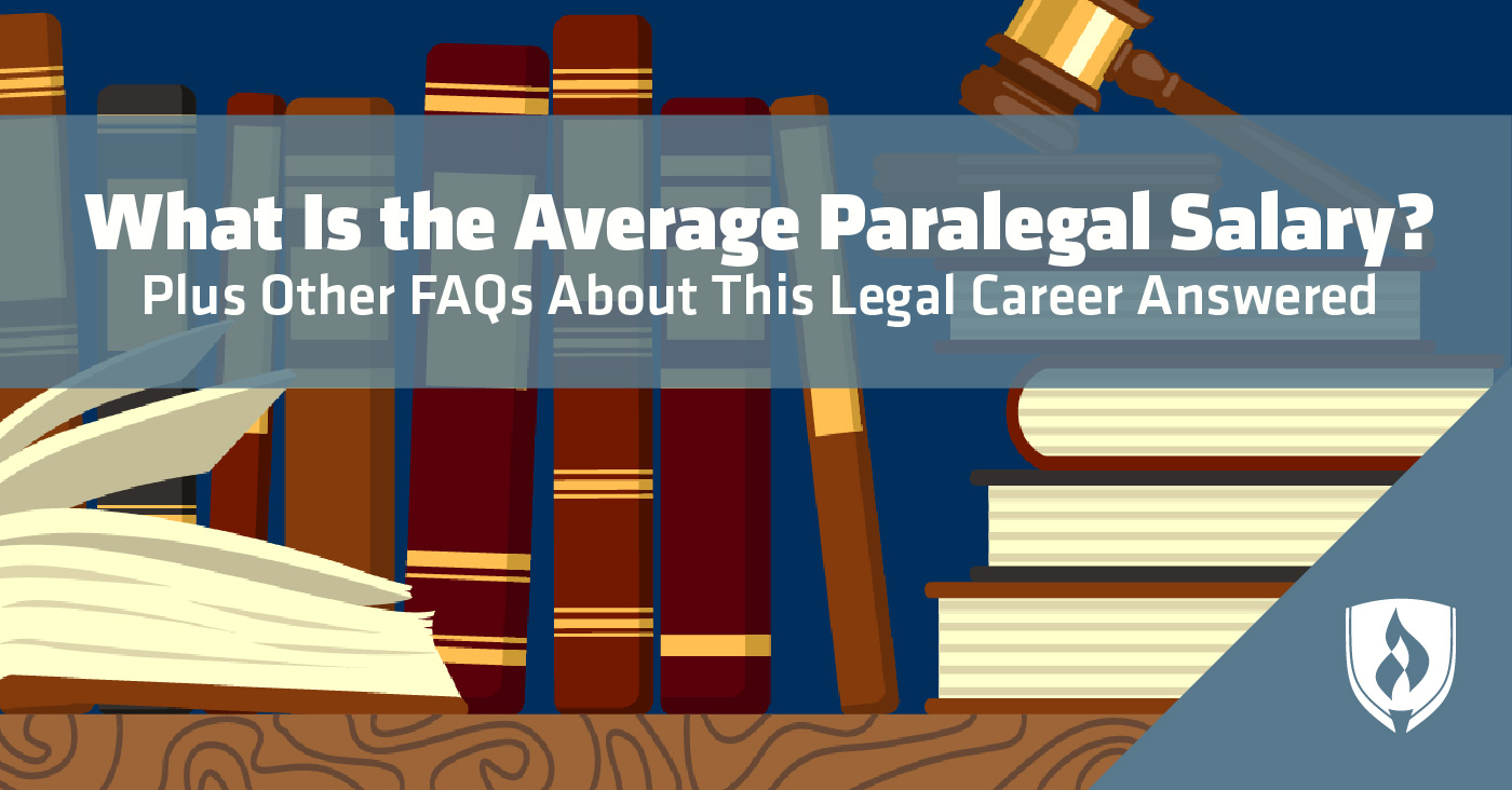 What Is the Average Paralegal Salary? Plus Other FAQs About This Legal