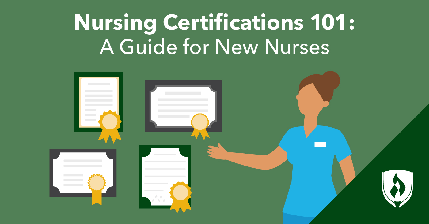 Nursing Certifications 101: A Guide For New Nurses | Rasmussen University