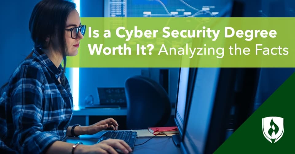 Is a Cyber Security Degree Worth It? Analyzing the Facts | Rasmussen  University