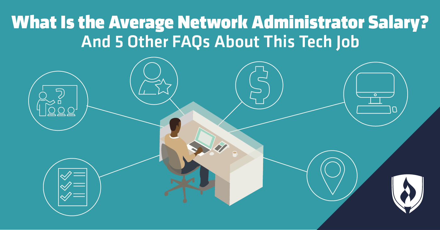What Is the Average Network Administrator Salary? And 5 ...