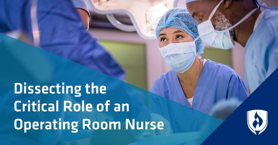 Dissecting the Critical Role of an Operating Room Nurse