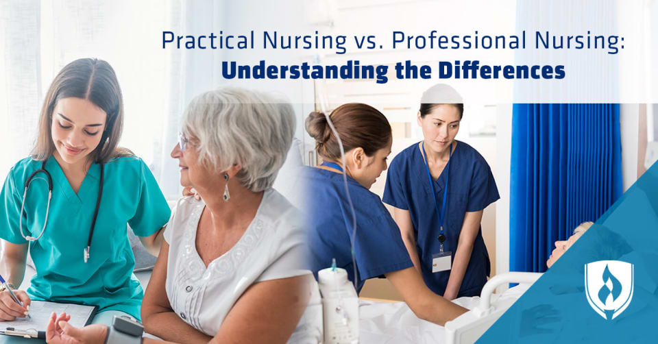 Practical Nursing vs. Professional Nursing | Rasmussen University