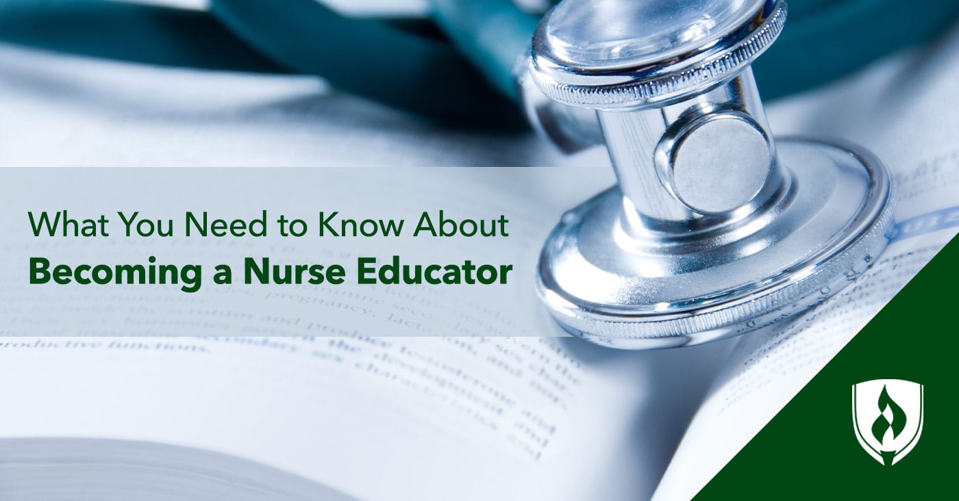 What You Need To Know About Becoming A Nurse Educator Rasmussen   Becoming Nurse Educator806777fd 0f46 4b6a B36e 0f07dc98122b 