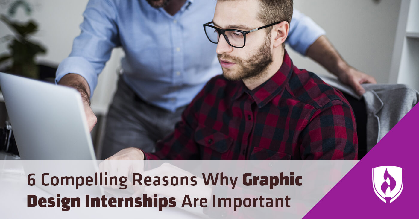 6 Compelling Reasons Why Graphic Design Internships Are Important ...