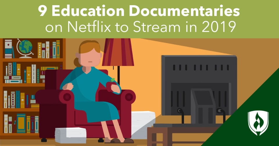 9 Education Documentaries On Netflix To Stream In 2019 | Rasmussen ...