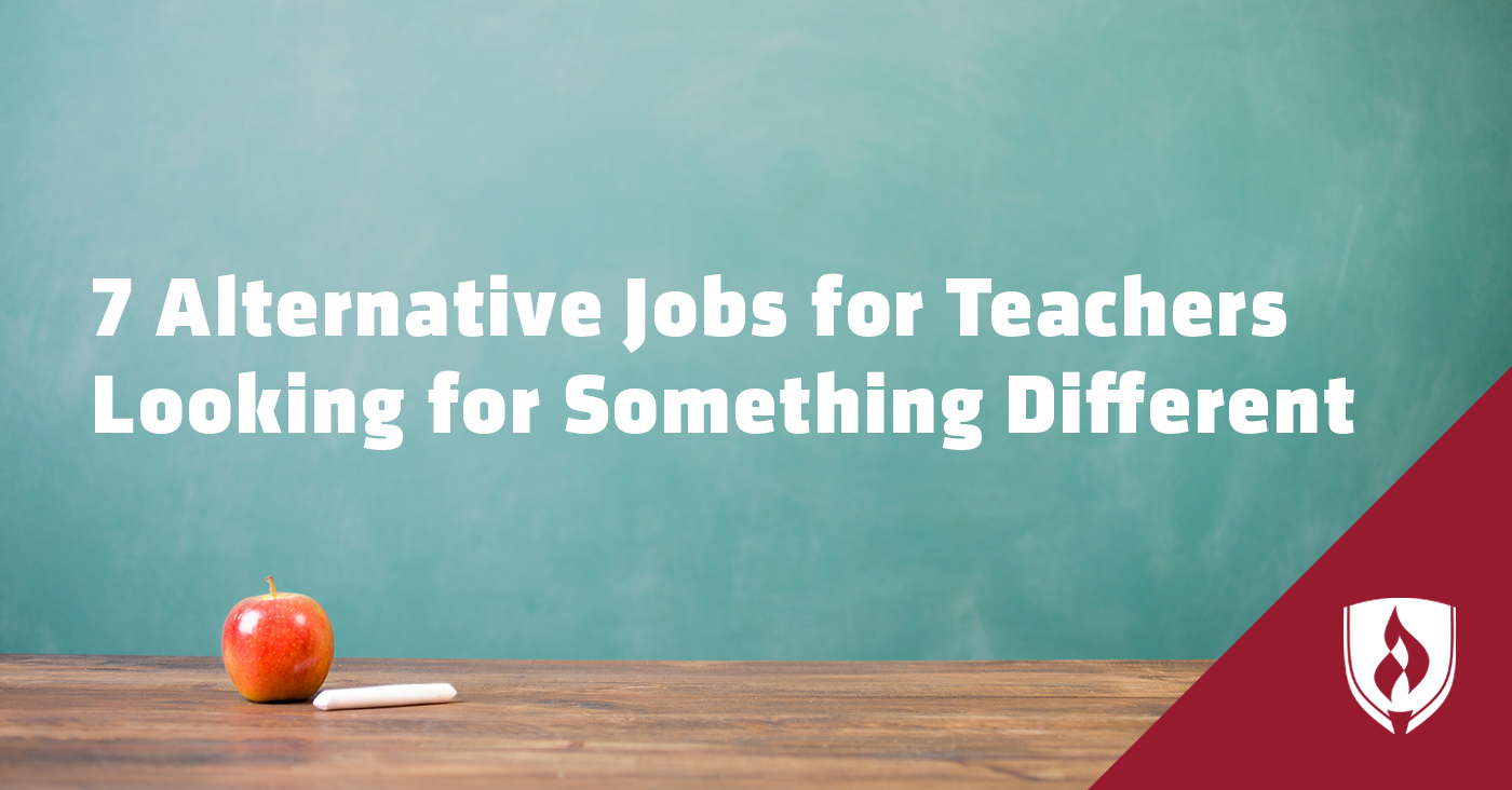 7 Alternative Jobs For Teachers Looking For Something Different ...