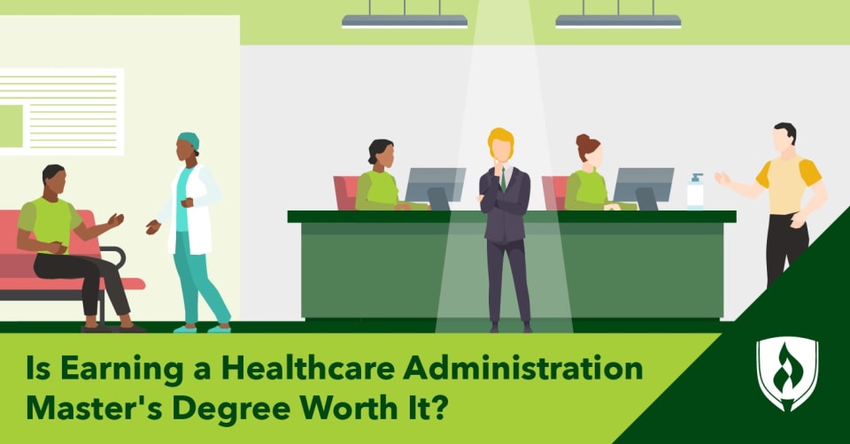 Is Earning A Healthcare Administration Master S Degree Worth It   Healthcare Administration Masters Degree 