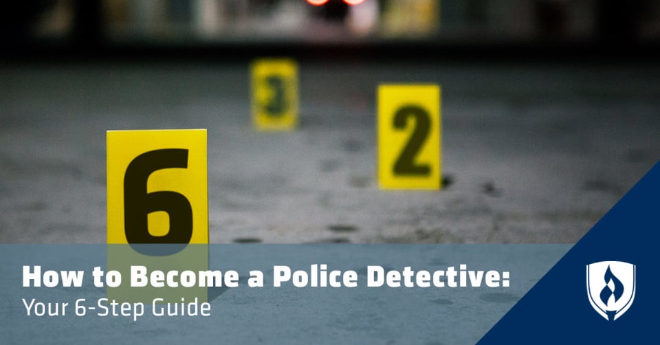 How To Become A Police Detective Your 6 Step Guide 2023 