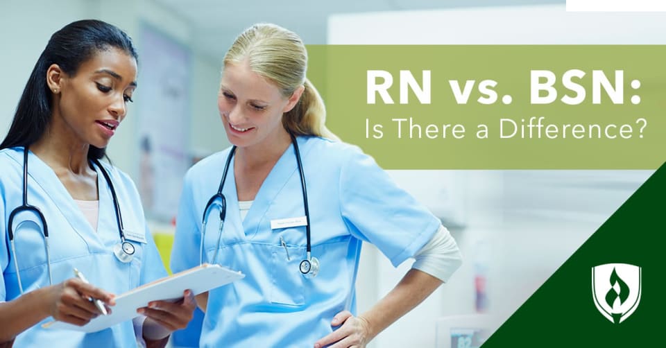 RN Vs. BSN: Is There A Difference? | Rasmussen University