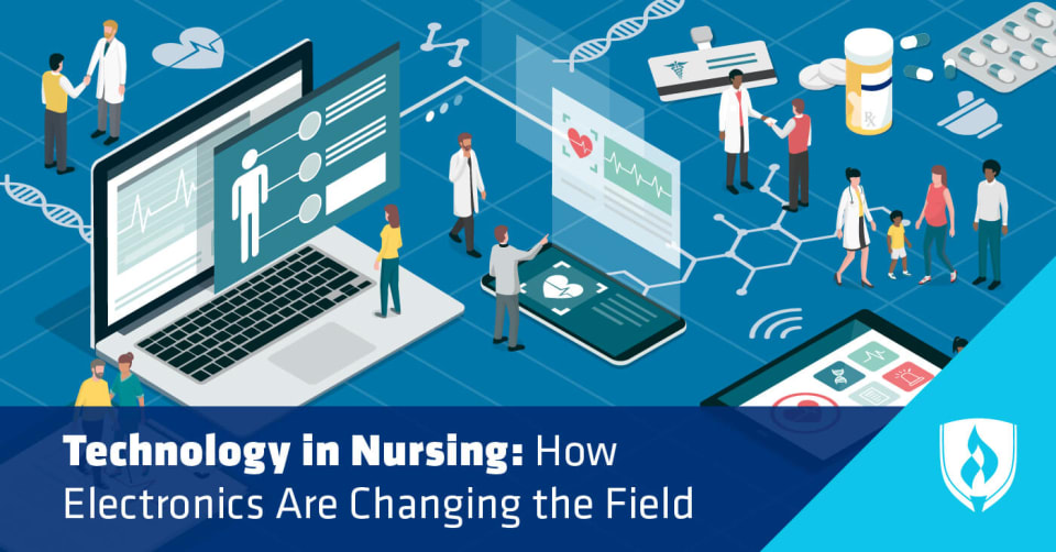 Technology In Nursing: How Electronics Are Changing The Field ...