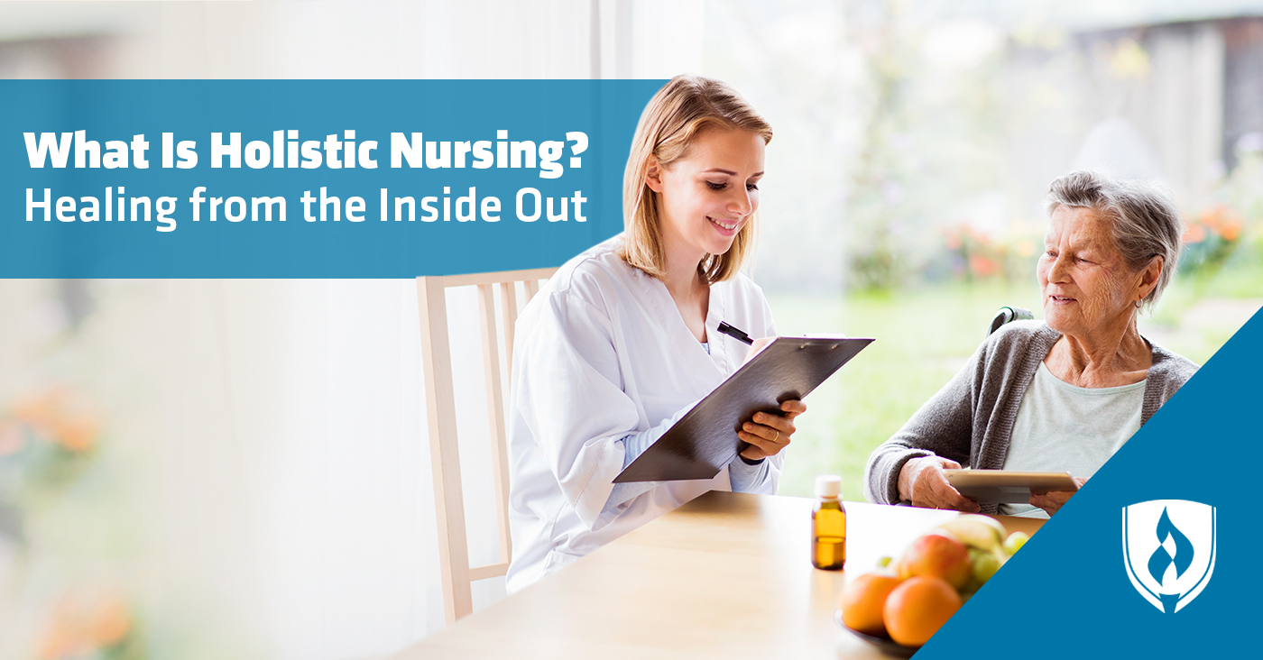 What Is Holistic Nursing? Healing From The Inside Out | Rasmussen ...