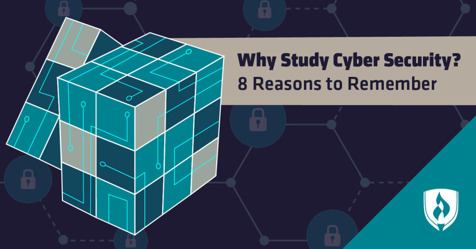 why-study-cyber-security-8-reasons-to-remember-rasmussen-university