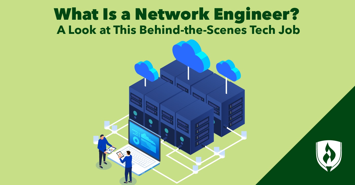 What Is a Network Engineer? A Look at This Behind-the-Scenes Tech Job