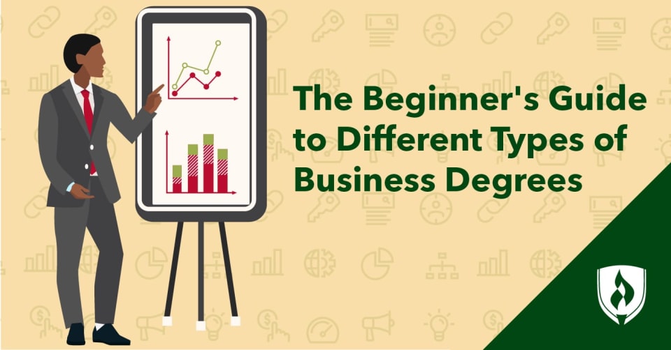 The Beginner's Guide to Different Types of Business Degrees