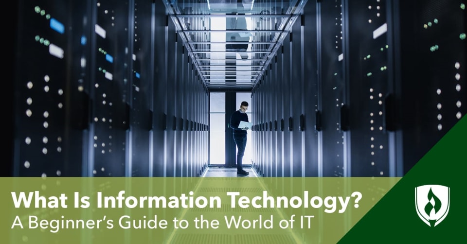 What Is Information Technology? A Beginner's Guide to the World of IT