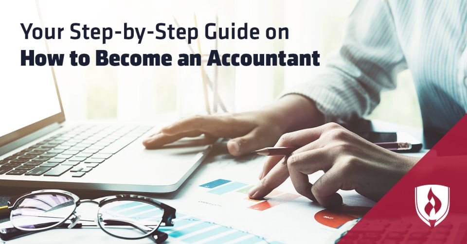 Your Step-by-Step Guide On How To Become An Accountant