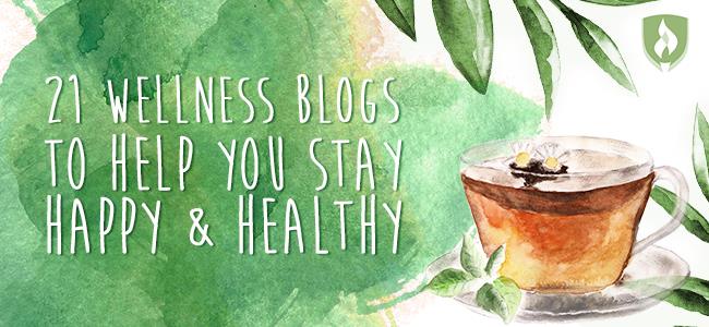 21 Wellness Blogs To Help You Stay Happy And Healthy